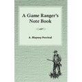 A Game Ranger's Note Book