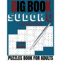Big book sudoku: large print 1000 puzzles Book for adults: 1000 sudoku puzzles Book for adults and all families level Easy to extreme
