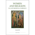 Women and Religion in Late Medieval Norwich