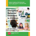 Disruptive Behavior Disorders in Children
