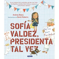 Sofía Valdez, Presidenta Tal Vez = Sofia Valdez, Future Prez