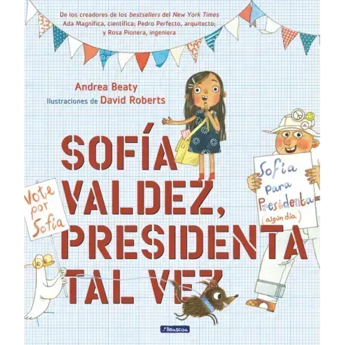 Sofía Valdez, Presidenta Tal Vez = Sofia Valdez, Future Prez