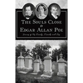 Souls Close to Edgar Allan Poe: Graves of His Family, Friends and Foes