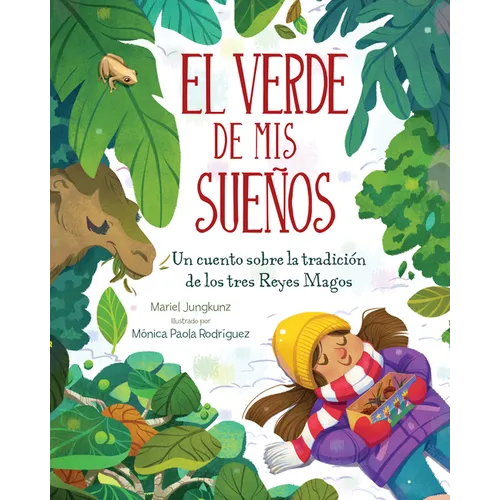 El Verde de MIS Sueños (Dreams of Green): Un Cuento de la Tradición de Los Tres Reyes Magos