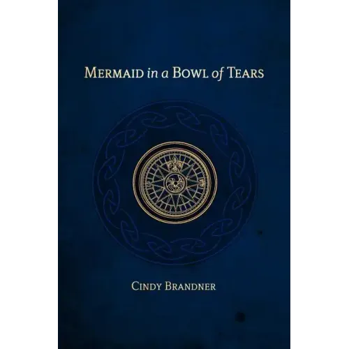 Mermaid in a Bowl of Tears