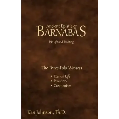 Ancient Epistle of Barnabas: His Life and Teachings
