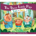 The Three Little Pigs: Tale vs. Truth