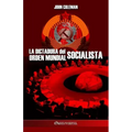 La dictadura del orden mundial socialista