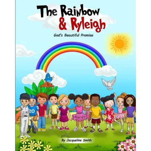 The Rainbow and Ryleigh: God's Beautiful Promise
