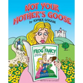 Not Your Mother's Goose