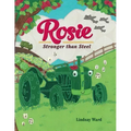 Rosie: Stronger Than Steel