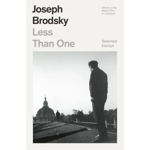 Less Than One: Selected Essays