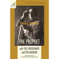 The Prophet with The Forerunner and The Madman