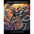 Josh Cohen - Freedom Solo Bass Transcriptions