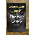 Afghanistan-Taliban: The War Within