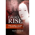 Falcon's Rise: The Early Years of Anne Boleyn