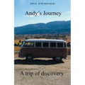 Andy's Journey: A trip of discovery
