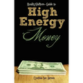 RealityShifters Guide to High Energy Money