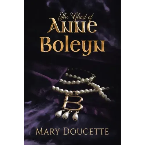 The Ghost of Anne Boleyn