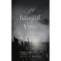 A Knight in the Ville: Grave Concerns
