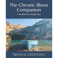 The Chronic Illness Companion: A Self-Care Workbook
