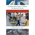 Communicating Christ in Asian
