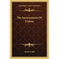 The Incarnations of Vishnu