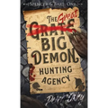 The Great Big Demon Hunting Agency