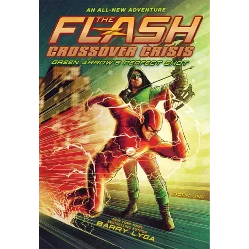 The Flash: Green Arrow's Perfect Shot (Crossover Crisis #1)