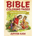Bible Coloring Pages: A Bible Story Coloring Book