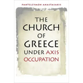 The Church of Greece Under Axis Occupation