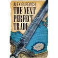 The Next Perfect Trade: A Magic Sword of Necessity
