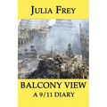 Balcony View - a 9/11 Diary