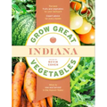 Grow Great Vegetables Indiana