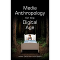 Media Anthropology for the Digital Age