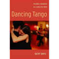 Dancing Tango: Passionate Encounters in a Globalizing World