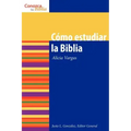 Como Estudiar La Biblia: How to Study the Bible = How to Study the Bible
