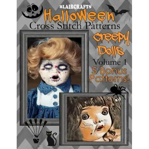 Halloween Cross Stitch Patterns: Creepy Dolls Volume 1: 5 Bonus Patterns