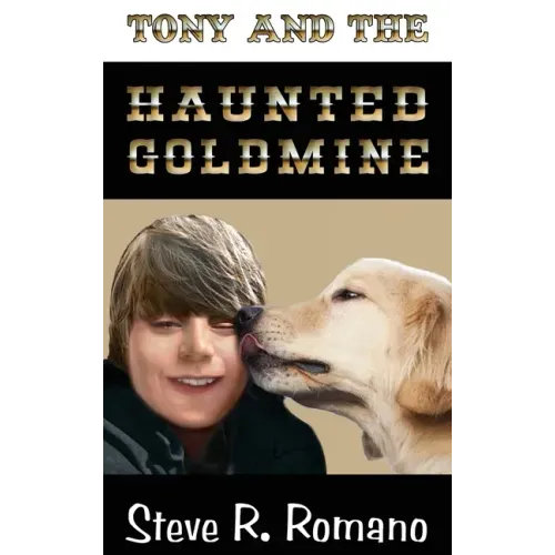 Tony and the Haunted Goldmine