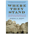 Where They Stand: The American Presidents in the Eyes of Voters and Historians