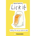Lick It: Challenge the Way You Experience Food
