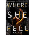 Where She Fell
