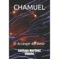 Chamuel: El Arcángel del Amor
