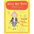 Kiss My Sass: An Aunty Acid Adult Coloring Book