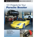 101 Projects for Your Porsche Boxster