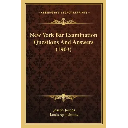 New York Bar Examination Questions And Answers (1903)