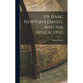 Sir Isaac Newton's Daniel and the Apocalypse;