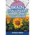 Brain Challengers Mega Sudoku Puzzles 16x16 Vol 1: Sudoku 16X16 Edition