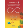 Metodo de 8 Valores Para La Crianza Efectiva