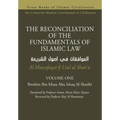 THE RECONCILIATION OF THE FUNDAMENTALS OF ISLAMIC LAW - Volume 1 - Al Muwafaqat fi Usul al Shari'a